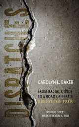 front cover of Dispatches, From Racial Divide to the Road of Repair