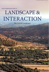 front cover of Landscape and Interaction. The Troodos Archaeological and Environmental Survey Project, Cyprus. Volume 2. The TAESP Landscape