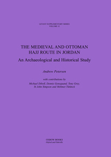 front cover of The Medieval and Ottoman Hajj Route in Jordan