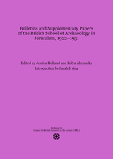 front cover of Bulletins and Supplementary Papers of the British School of Archaeology in Jerusalem, 1922–1931