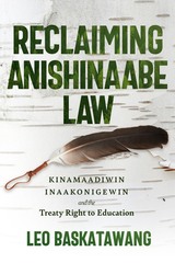 front cover of Reclaiming Anishinaabe Law