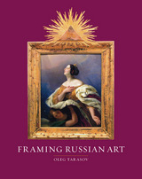 front cover of Framing Russian Art