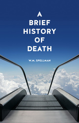 front cover of A Brief History of Death