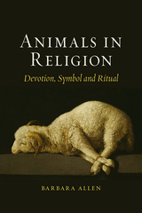 front cover of Animals in Religion