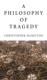 front cover of A Philosophy of Tragedy