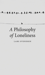 front cover of A Philosophy of Loneliness