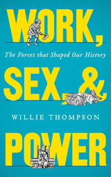 front cover of Work, Sex, and Power
