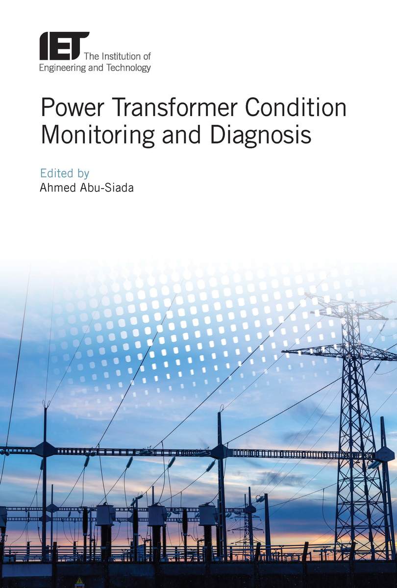 Power Transformer Condition Monitoring and Diagnosis (9781785612558