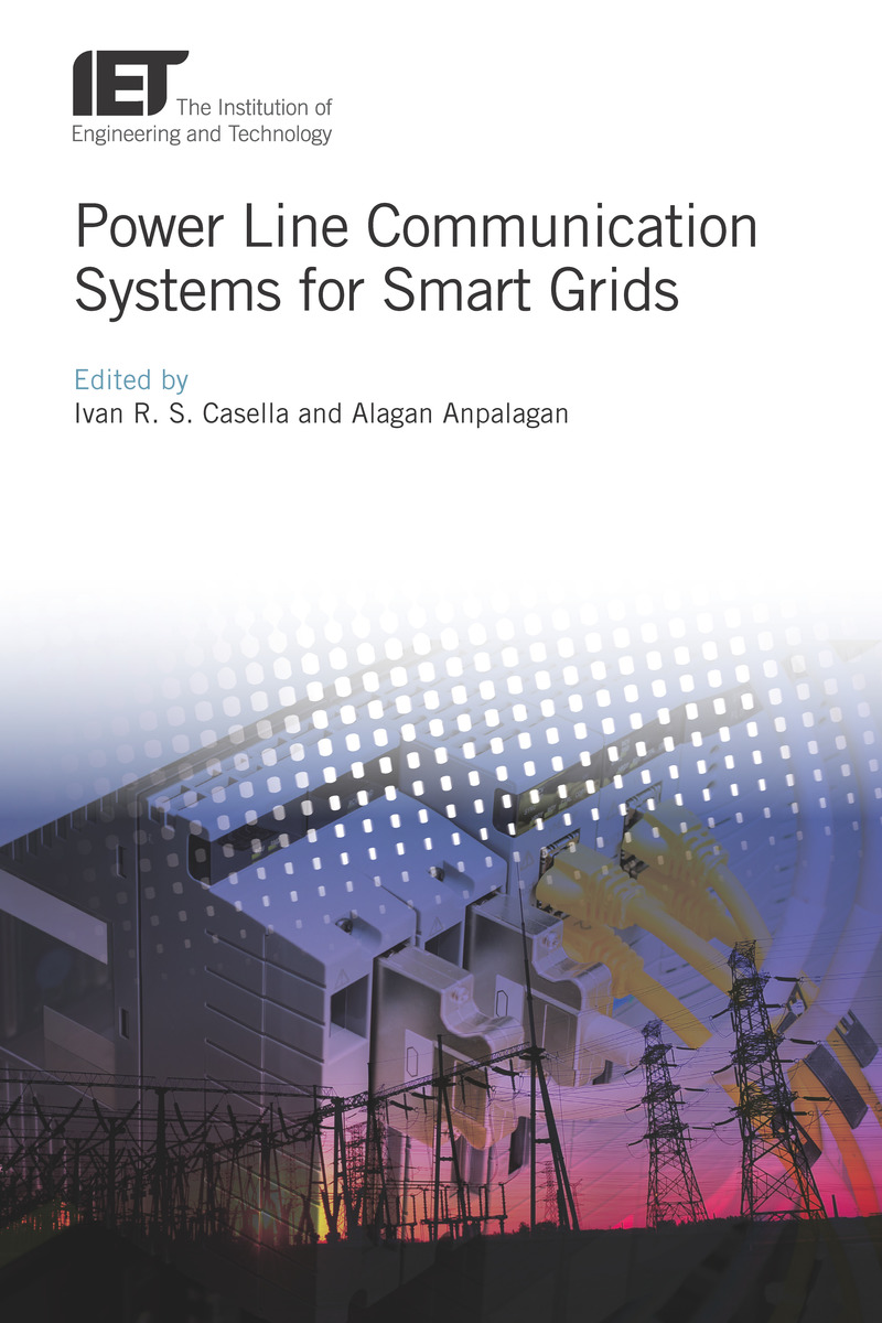Power Line Communication Systems for Smart Grids (9781785615504): Ivan ...
