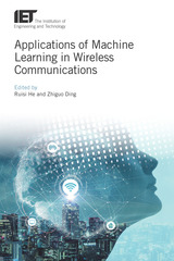 front cover of Applications of Machine Learning in Wireless Communications