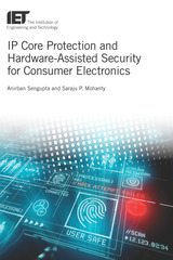 front cover of IP Core Protection and Hardware-Assisted Security for Consumer Electronics