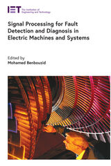 front cover of Signal Processing for Fault Detection and Diagnosis in Electric Machines and Systems