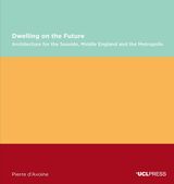 front cover of Dwelling on the Future