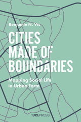 front cover of Cities Made of Boundaries