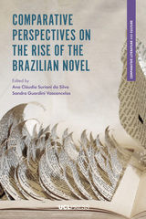 front cover of Comparative Perspectives on the Rise of the Brazilian Novel