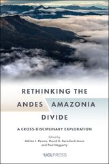 front cover of Rethinking the Andes-Amazonia Divide