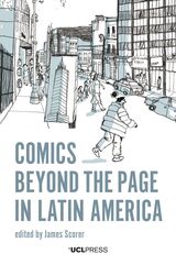 front cover of Comics Beyond the Page in Latin America