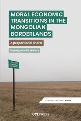 front cover of Moral Economic Transitions in the Mongolian Borderlands