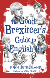 front cover of The Good Brexiteers Guide to English Lit