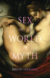 front cover of Sex in the World of Myth