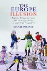 front cover of The Europe Illusion