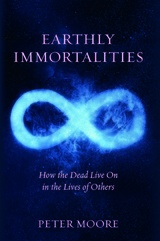 front cover of Earthly Immortalities