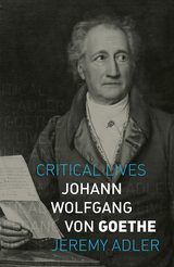 front cover of Johann Wolfgang von Goethe