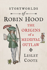 front cover of Storyworlds of Robin Hood