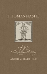 front cover of Thomas Nashe and Late Elizabethan Writing