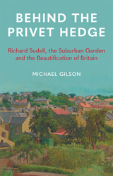 front cover of Behind the Privet Hedge