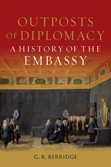 front cover of Outposts of Diplomacy