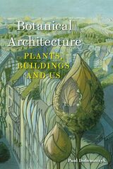 front cover of Botanical Architecture