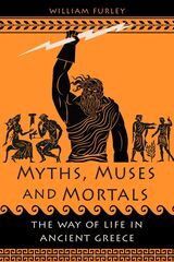 front cover of Myths, Muses and Mortals