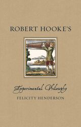 front cover of Robert Hooke’s Experimental Philosophy