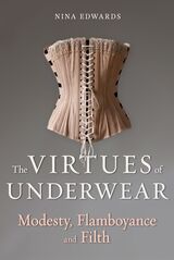 front cover of The Virtues of Underwear