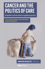 front cover of Cancer and the Politics of Care