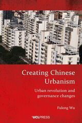 front cover of Creating Chinese Urbanism