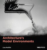 front cover of Architecture's Model Environments
