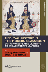 front cover of Medieval History in the Modern Classroom