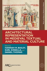 front cover of Architectural Representation in Medieval Textual and Material Culture