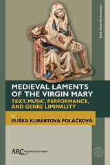 front cover of Medieval Laments of the Virgin Mary