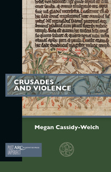 front cover of Crusades and Violence