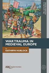 front cover of War Trauma in Medieval Europe