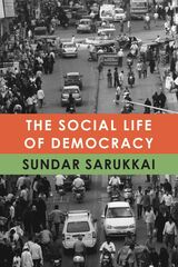front cover of The Social Life of Democracy