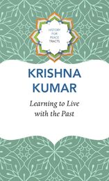 front cover of Learning to Live with the Past