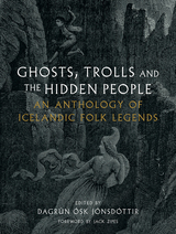 front cover of Ghosts, Trolls and the Hidden People