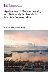 front cover of Applications of Machine Learning and Data Analytics Models in Maritime Transportation