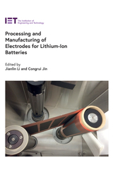 front cover of Processing and Manufacturing of Electrodes for Lithium-Ion Batteries