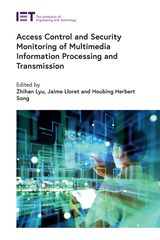 front cover of Access Control and Security Monitoring of Multimedia Information Processing and Transmission