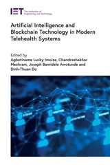 front cover of Artificial Intelligence and Blockchain Technology in Modern Telehealth Systems